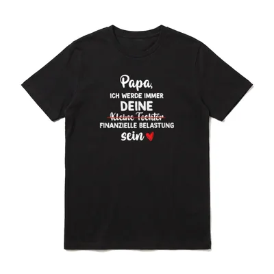 Papa ich werde immer T-Shirt – Klassisches T-Shirt in Schwarz