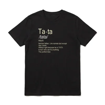 Tata Serbian Dad T-Shirt – Wörterbucheintrag „Tata“ – serbischer Vater, perfekter Mann – Klassisches T-Shirt in Schwarz