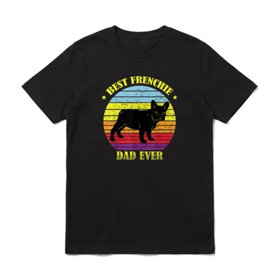 Best Frenchie Dad Ever Pets T-Shirt – Klassisches T-Shirt in Schwarz