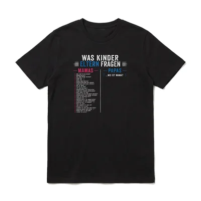 was Eltern Fragen Lustiger T-Shirt – Klassisches T-Shirt in Schwarz