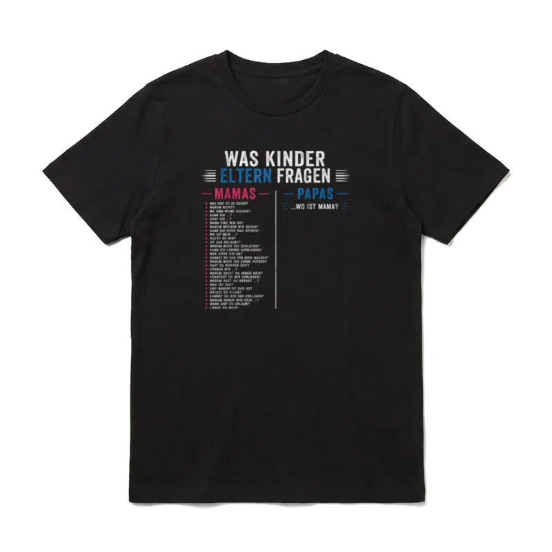 was Eltern Fragen Lustiger T-Shirt – Klassisches T-Shirt in Schwarz