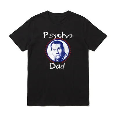 Psycho Dad Lustig T-Shirt – Klassisches T-Shirt in Schwarz