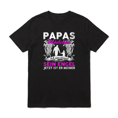 Papas Mädchen Ich War T-Shirt – Klassisches T-Shirt in Schwarz