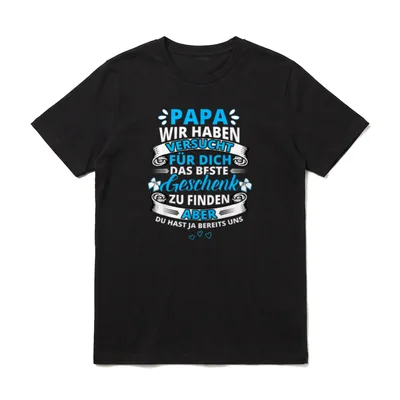 Papa wir haben versucht T-Shirt – Klassisches T-Shirt in Schwarz
