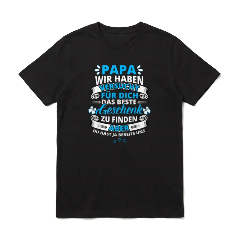 Papa wir haben versucht T-Shirt – Klassisches T-Shirt in Schwarz