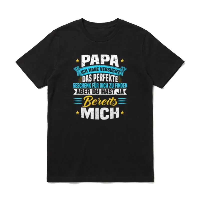 Papa Ich Habe Versucht T-Shirt – Klassisches T-Shirt in Schwarz