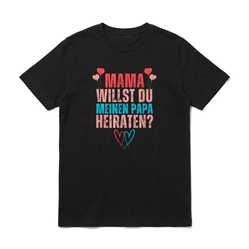 Süßes Mama Willst Du T-Shirt – Klassisches T-Shirt in Schwarz