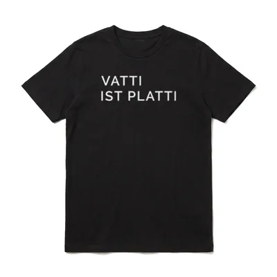 Vatti Ist Platti Erschöpft T-Shirt – Klassisches T-Shirt in Schwarz