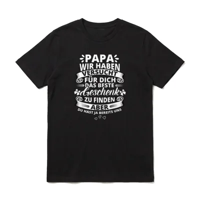 Papa wir haben versucht T-Shirt – Klassisches T-Shirt in Schwarz