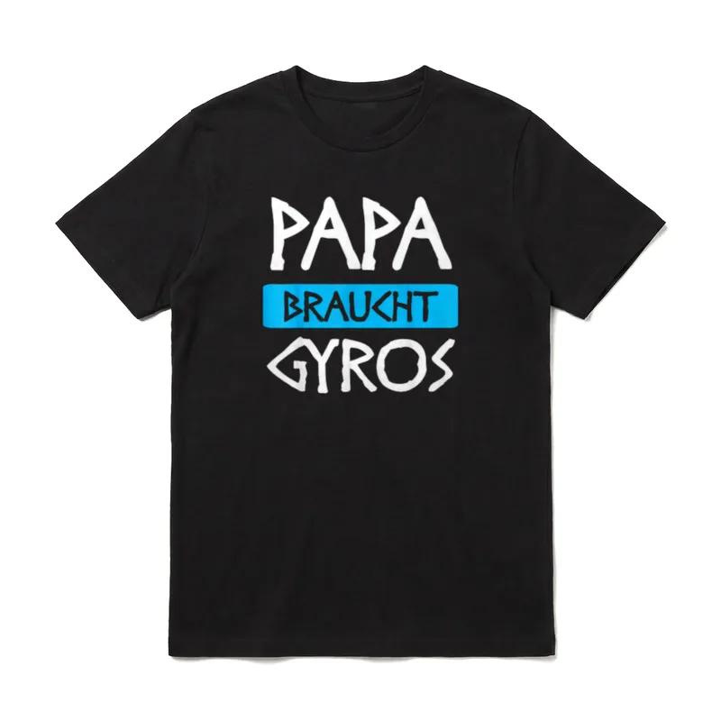 Gyros Papa Griechenland Griechisch T-Shirt – Schriftzug PAPA BRAUCHT GYROS in Weiß und Blau – Klassisches T-Shirt in Schwarz