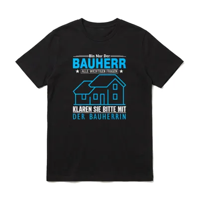Lustiges Bauherr Papa Richtfest T-Shirt – Klassisches T-Shirt in Schwarz