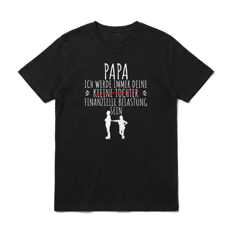 Papa ich werde immer T-Shirt – Klassisches T-Shirt in Schwarz