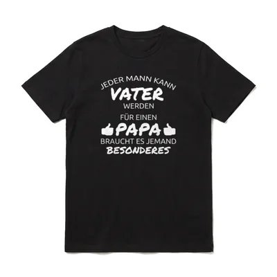 Jeder Mann Kann Vater T-Shirt – Klassisches T-Shirt in Schwarz
