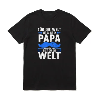 Für die Welt bist T-Shirt – Schriftzug Papa-Spruch mit Sternen und Schnurrbart – Klassisches T-Shirt in Schwarz