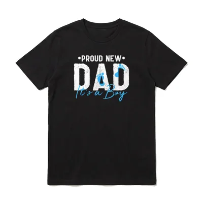 Proud New Dad Its T-Shirt – Klassisches T-Shirt in Schwarz