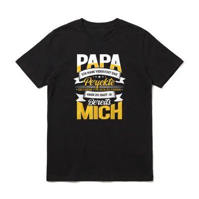 Papa Ich Habe Versucht Papa Sprüche & Geschenke T-Shirt – Klassisches T-Shirt in Schwarz