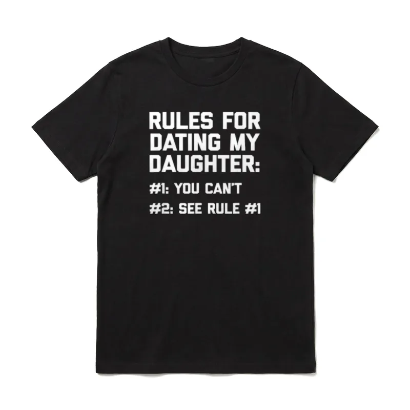 Funny Dad Rules For T-Shirt – White text Rules for dating my daughter – Klassisches T-Shirt in Schwarz