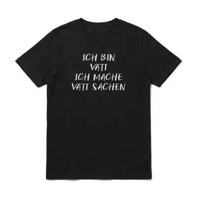 Ich Bin Vati Ich T-Shirt – Klassisches T-Shirt in Schwarz