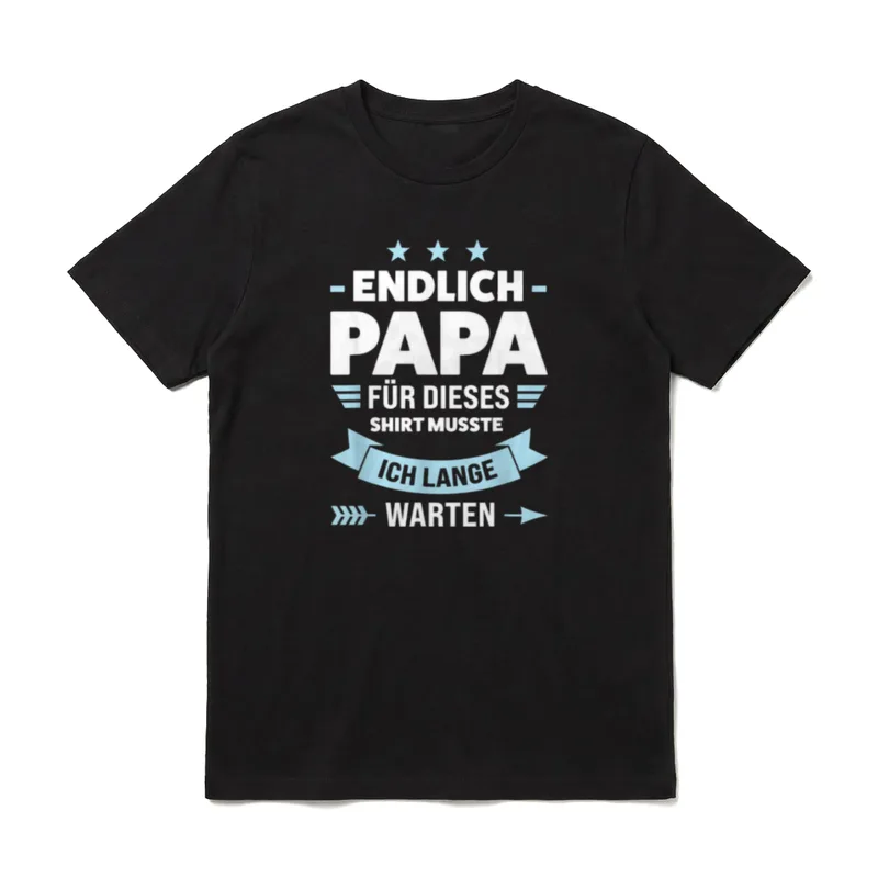 Endlich Papa Familie T-Shirt – Endlich Papa Für dieses Shirt musste ich lange warten – Klassisches T-Shirt in Schwarz