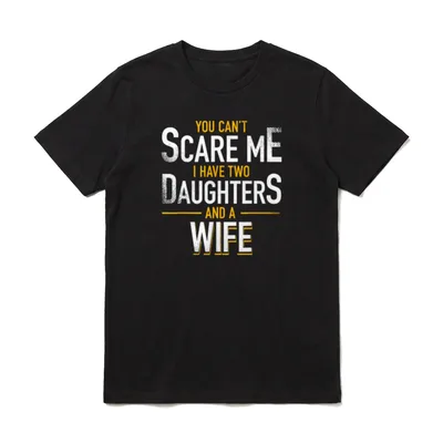 You Can't Scare Me I T-Shirt – Klassisches T-Shirt in Schwarz