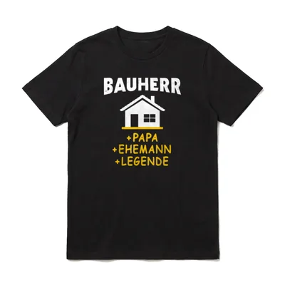 Bauherr Papa Ehemann Richtfest T-Shirt – Klassisches T-Shirt in Schwarz