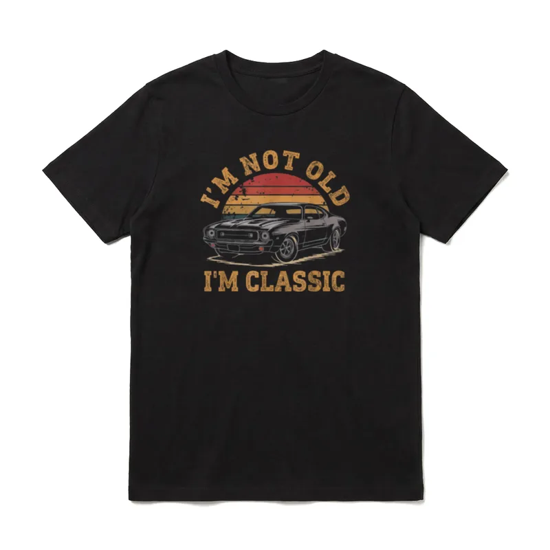 Retro I'm Not Old T-Shirt – Klassisches T-Shirt in Schwarz