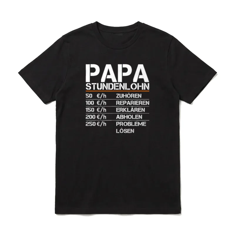 Papa Stundenlohn Witzig Lustiger T-Shirt – Klassisches T-Shirt in Schwarz