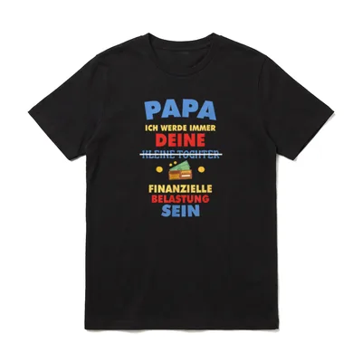 Papa ich werde immer T-Shirt – Klassisches T-Shirt in Schwarz