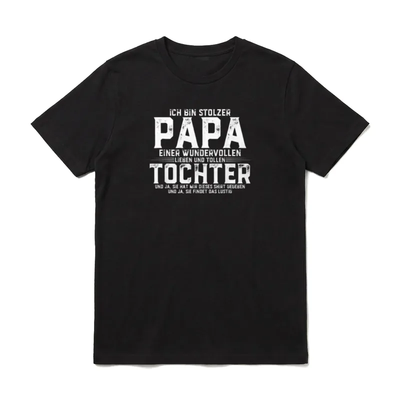 Ich Bin Stolzer Papa Lustig T-Shirt – Schriftzug „Ich bin stolzer Papa einer tollen Tochter“ – Klassisches T-Shirt in Schwarz