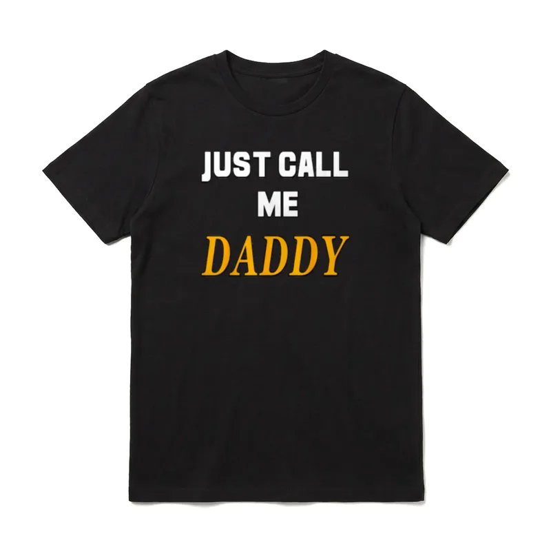Just Call Me Daddy Papa Sprüche & Geschenke T-Shirt – Klassisches T-Shirt in Schwarz