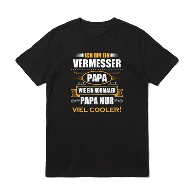 Vermesser Papa T-Shirt – Typografie Druck Vermesser Papa wie normaler Papa nur viel cooler – Klassisches T-Shirt in Schwarz