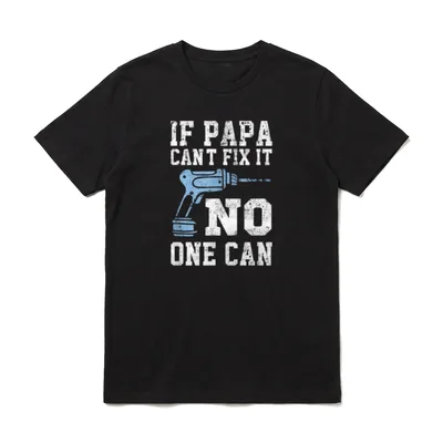 If Papa Can't Fix T-Shirt – Blauer Bohrerschlag und weißer Schriftzug – Klassisches T-Shirt in Schwarz