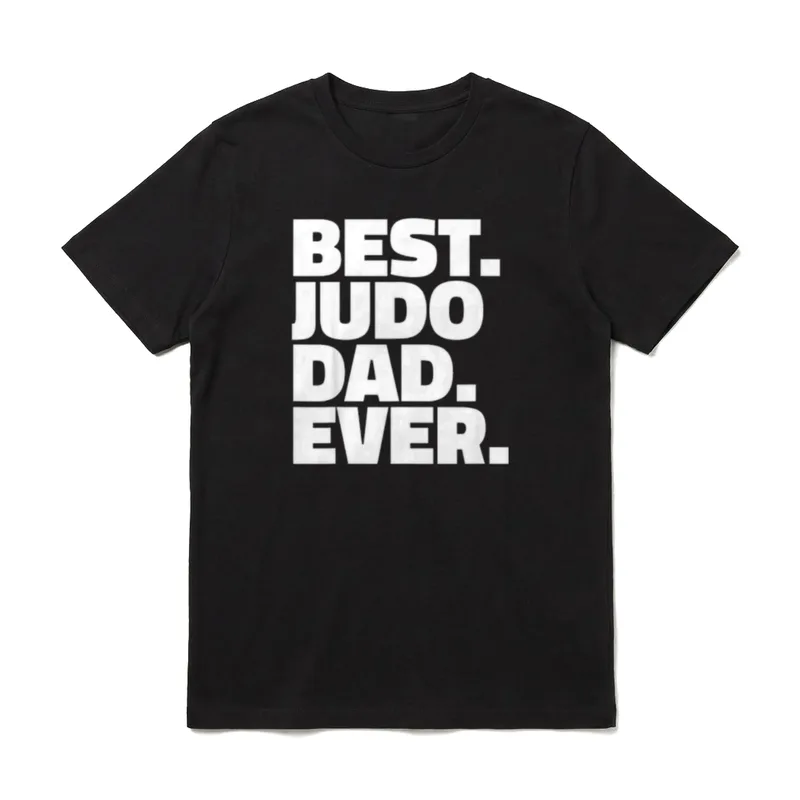 BEST Judo Dad Ever T-Shirt – Klassisches T-Shirt in Schwarz