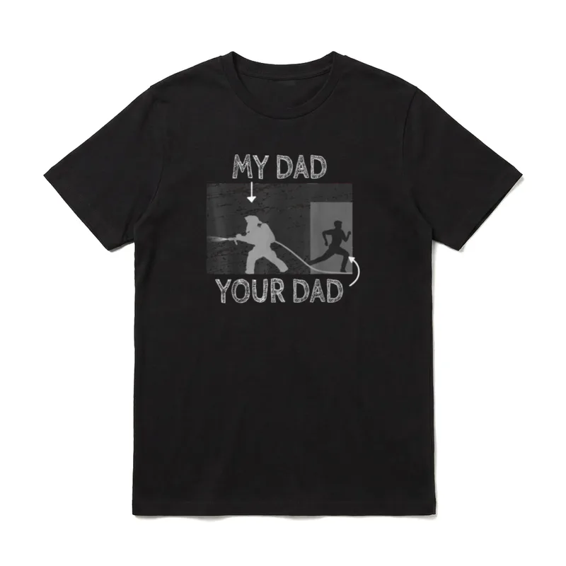 My Dad Your Dad T-Shirt – Klassisches T-Shirt in Schwarz