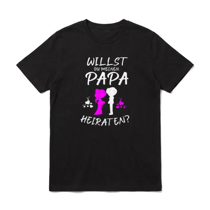 Willst Du Meinen Papa Heiraten T-Shirt – Klassisches T-Shirt in Schwarz