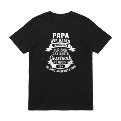 Vater Papa Wir Haben T-Shirt – Klassisches T-Shirt in Schwarz