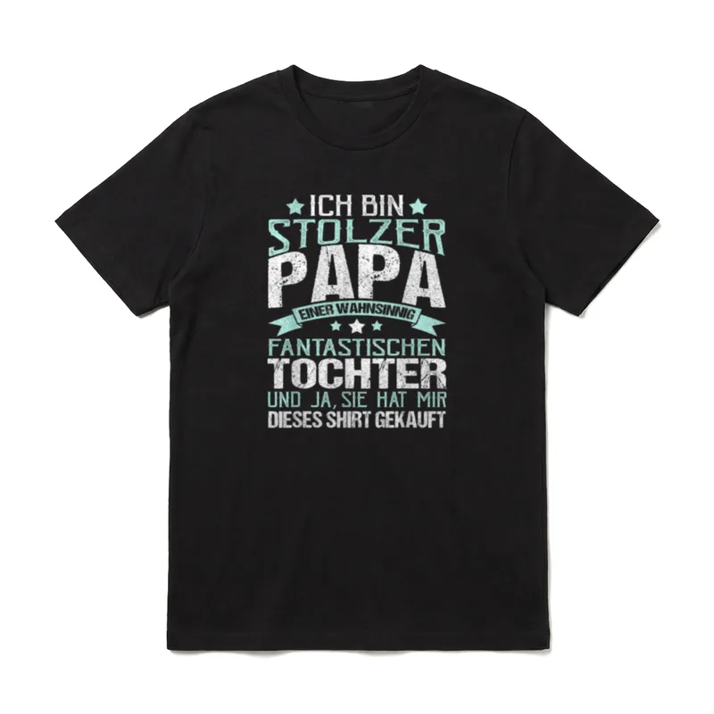 Ich bin Stolzer Papa T-Shirt – Schriftzug Stolzer Papa einer fantastischen Tochter – Klassisches T-Shirt in Schwarz