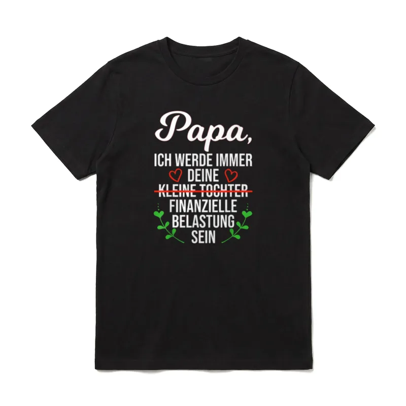 Papa Tochter Spruch Finanzielle T-Shirt – Klassisches T-Shirt in Schwarz