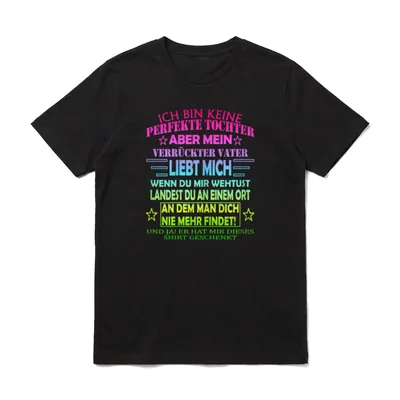 ICH BIN KEINE PERFEKTE Papa & Tochter T-Shirt – Klassisches T-Shirt in Schwarz
