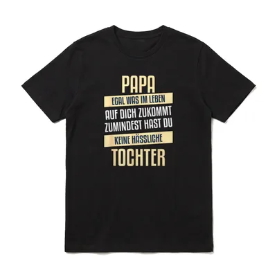 Papa egal was T-Shirt – Klassisches T-Shirt in Schwarz