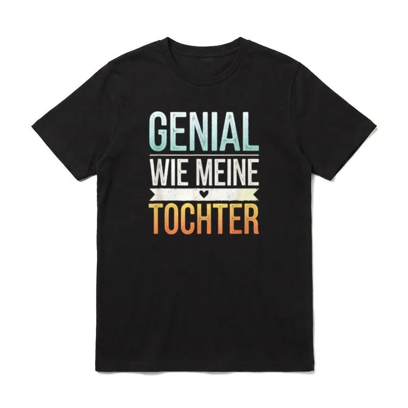 Genial Wie Meine Tochter T-Shirt – Schriftzug „Genial Wie Meine Tochter“ mit Herz-Banner – Klassisches T-Shirt in Schwarz