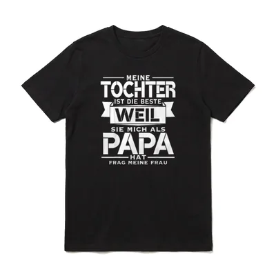 Spruch Beste Papa Tochter T-Shirt – Klassisches T-Shirt in Schwarz