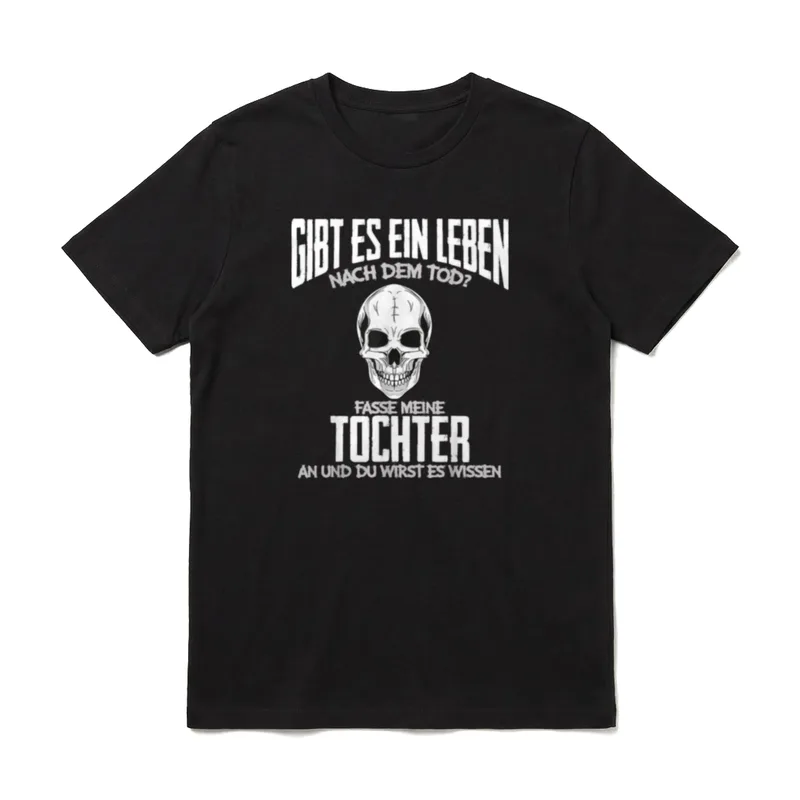 Gibt es ein Leben T-Shirt – Totenkopf mit Text Gibt es ein Leben nach dem Tod und Tochter – Klassisches T-Shirt in Schwarz