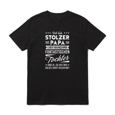 Ich bin stolzer Papa T-Shirt – Schriftzug über stolzen Papa und fantastische Tochter – Klassisches T-Shirt in Schwarz