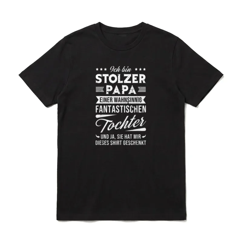 Ich bin stolzer Papa T-Shirt – Schriftzug über stolzen Papa und fantastische Tochter – Klassisches T-Shirt in Schwarz