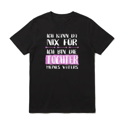 Ich Kann Da Nix T-Shirt – Schriftzug Ich Kann Da Nix Für Tochter Meines Vaters mit Pfeilen – Klassisches T-Shirt in Schwarz
