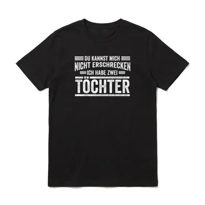 Papa Vater Vatertag Zwei T-Shirt – Schriftzug „Ich habe zwei Töchter“ in grober Blockschrift – Klassisches T-Shirt in Schwarz