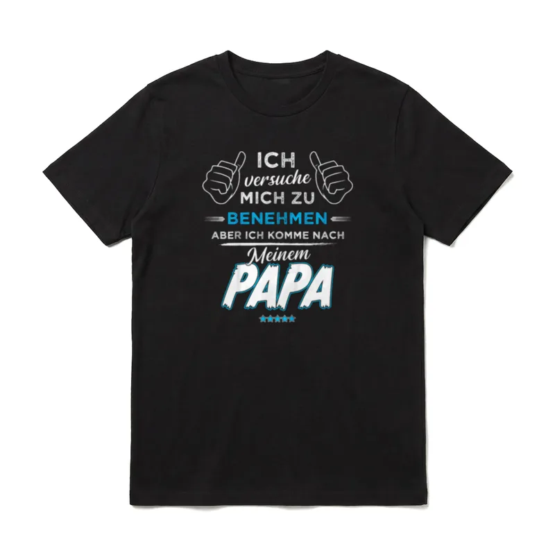 Ich komme nach meinem Papa & Tochter T-Shirt – Klassisches T-Shirt in Schwarz