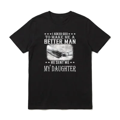 I Asked God To T-Shirt – Weißer Schriftzug mit Foto einer großen und kleinen Hand – Klassisches T-Shirt in Schwarz