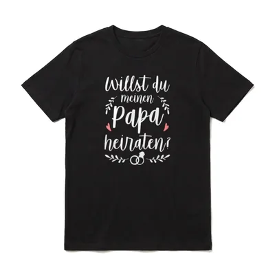 Willst du meinen Papa Papa & Tochter T-Shirt – Klassisches T-Shirt in Schwarz